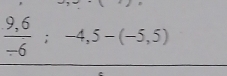  (9,6)/-6 ;-4,5-(-5,5)