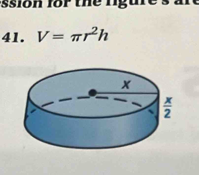 ssion for the nigure  .
41. V=π r^2h