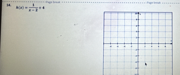 Page break Page break_ 
14. h(x)= 1/x-2 +4