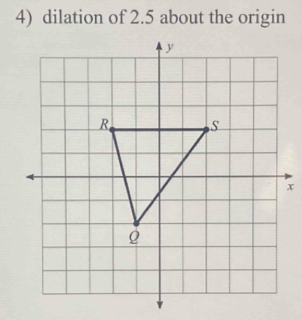 dilation of 2.5 about the origin