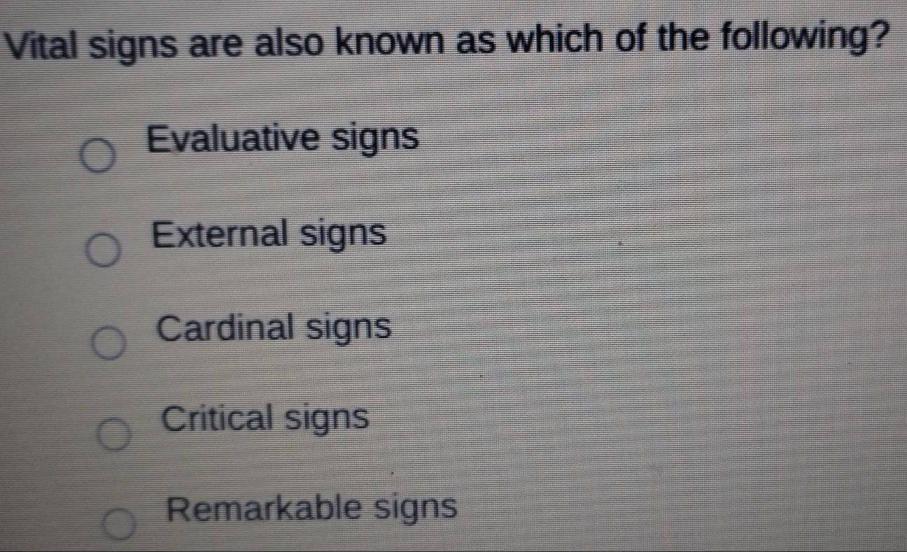 Solved: Vital signs are also known as which of the following ...