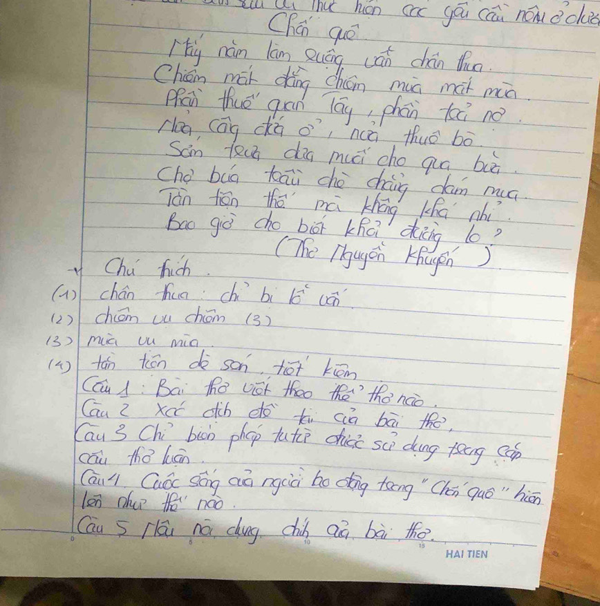 el ue hut hán cac yáu cāi nēà ocud 
Chúi qué 
hy nàn lán guáng cán chán lun 
Chián mái dǎng chán mig mái min 
Mai thué gān lāg, phān toè no 
clo cāg cūa widehat a ncā thuǒ bó 
San teun dig muǔi cho quá buā 
chǒ bug kāi chè cháig dam muá 
Ján tēn thé mā zhōng Kha nhi 
bao giò cho biā khūi diig l0? 
(The Thugán Khugen) 
Cha hich. 
()chán hua chí b b^(c^c) uán 
(2)chiōm oú chém (3) 
(3)mà uu min 
(4) tán tiān dè son, tot kém 
CCu 1: Bai hB viót thoo the the nao. 
Cau Z xc dicb dó ki cià bāi the, 
Cau 3 Chì bih phep tute chuce sùì dìng fēng cp 
cāu thǒ luán 
Cau n Cuǒc Sāng aó ngià bo ding tong " Chén quē "hán 
len nhup thē náo. 
Cau s rlāi nó chung chin aā bà the.