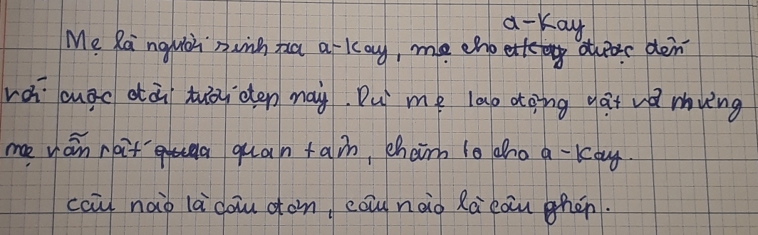 a-Kay 
Me Ranguii nwih za arkay, me eno oeer den 
rǎi auāo dà tō oten nay. Du me lab dong gài wà mvng 
me yon raita quan tain, chaim to dno a- koy. 
ccil naio la do oon, cau nào Rà cau hén