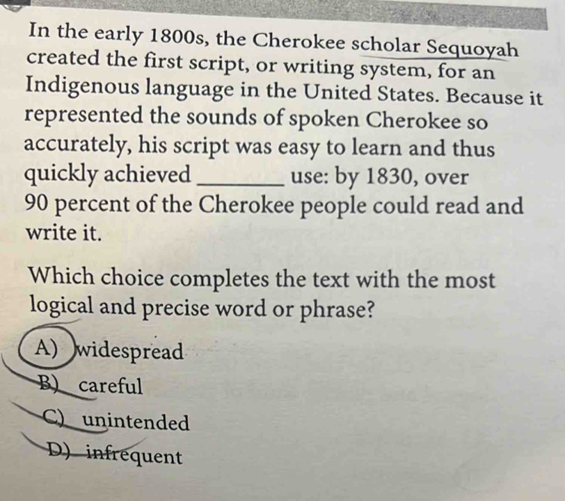 Solved: In the early 1800s, the Cherokee scholar Sequoyah created the ...