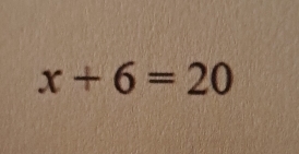 x+6=20