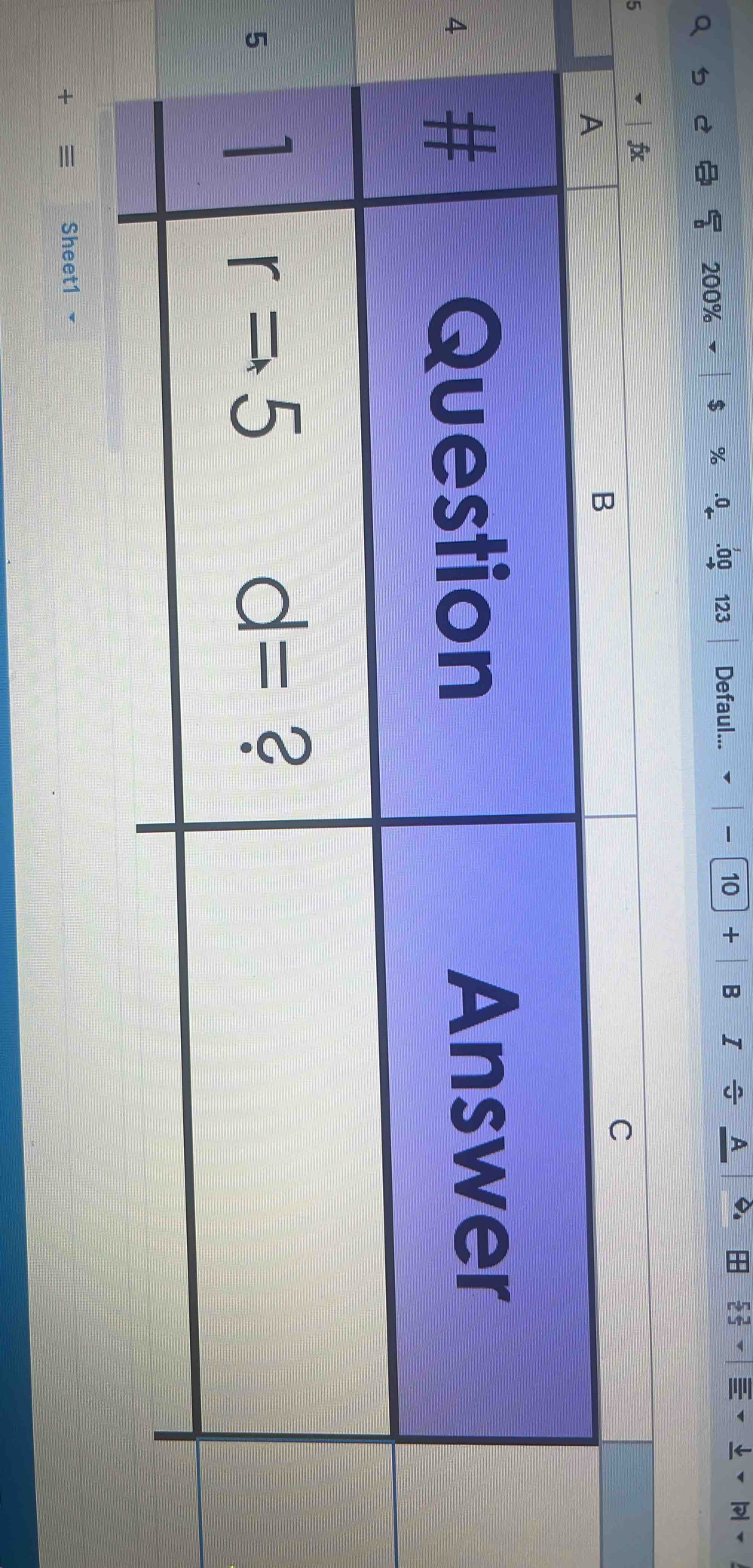 200% $ % .09 123 Defaul...  10 + B I ÷ A
§
5
4
+ = Sheet1