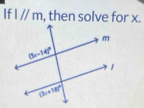 If l//m , then solve for x.