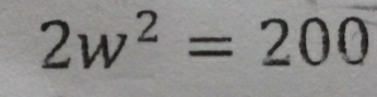 2w^2=200