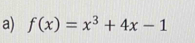 f(x)=x^3+4x-1