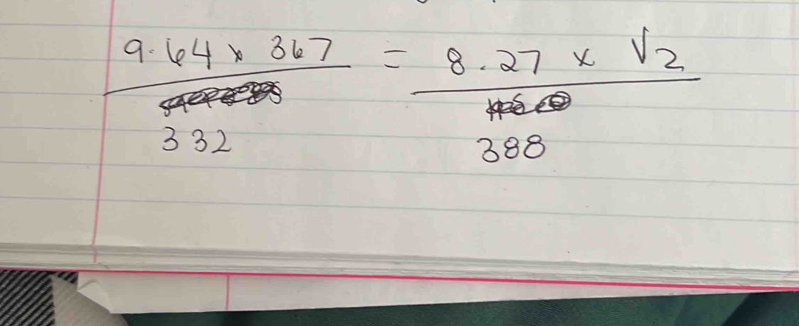 frac 9.64* 367beginarrayr 93388endarray =32= 8· 2/1 /2388