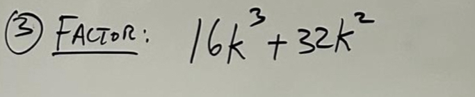 ③FAcion : 16k^3+32k^2