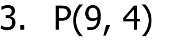 P(9,4)