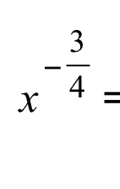 x^(-frac 3)4=