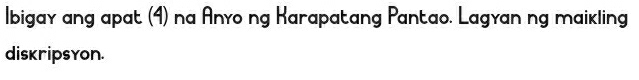 Ibigay ang apat (4) na Anyo ng Karapatang Pantao. Lagyan ng maikling 
diskripsyon.