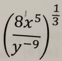 ( 8x^5/y^(-9) )^ 1/3 