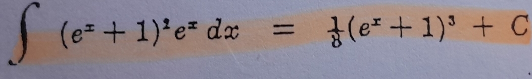 ∈t (e^x+1)^2e^xdx= 1/8 (e^x+1)^3+C