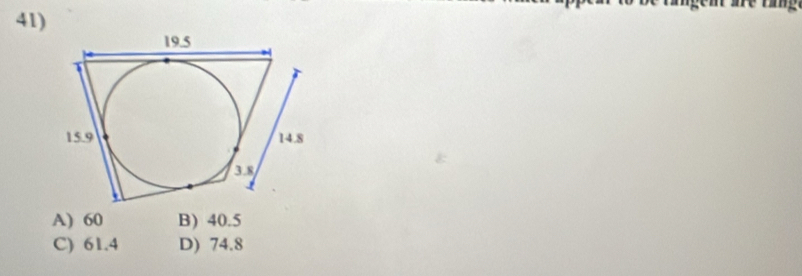 A) 60 B) 40.5
C) 61.4 D) 74.8