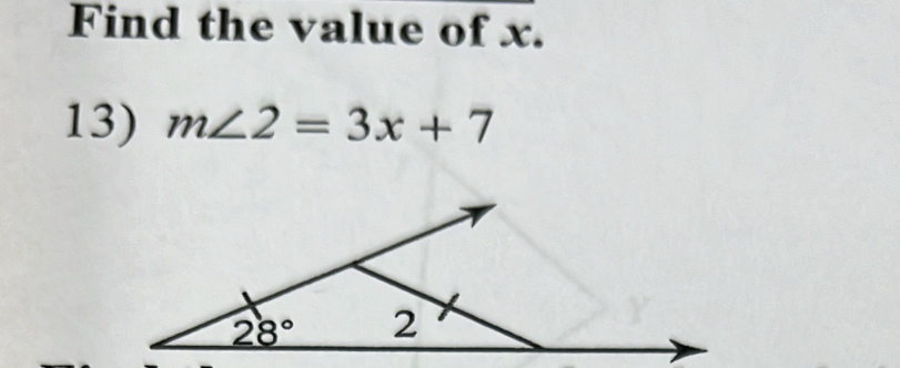 Find the value of x.
13) m∠ 2=3x+7