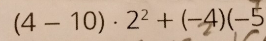 (4 - 10) · 2² + (−4)(-5