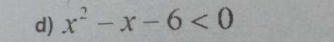 x^2-x-6<0</tex>