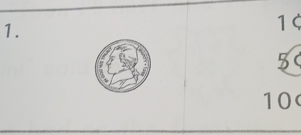 1¢ 
5
10 (