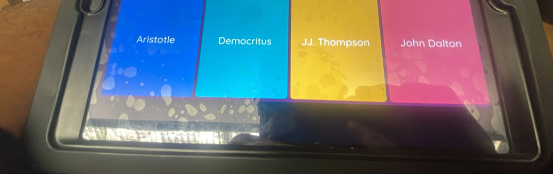 Aristotle Democritus JJ. Thompson John Dalton