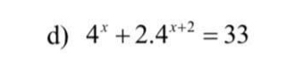 4^x+2.4^(x+2)=33