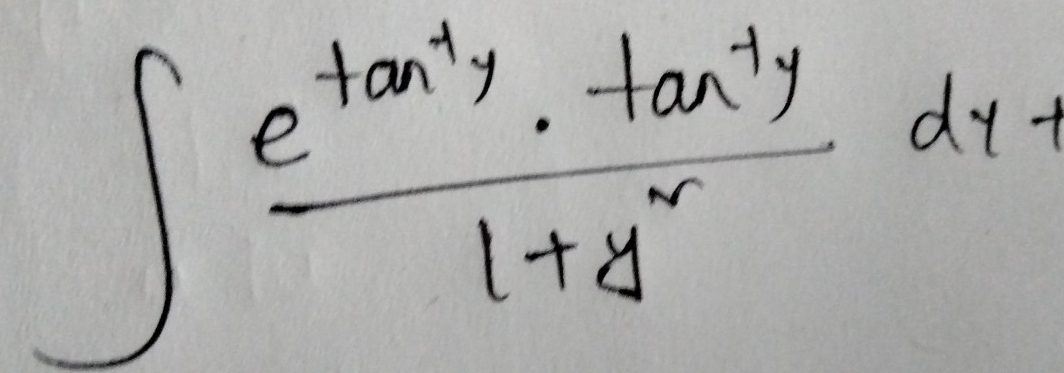 ∈t frac e^(tan ^2)y· tan^(-1)y1+y^2dy=