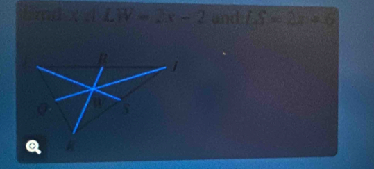 I.LW=2x-2 and LS=2x=6