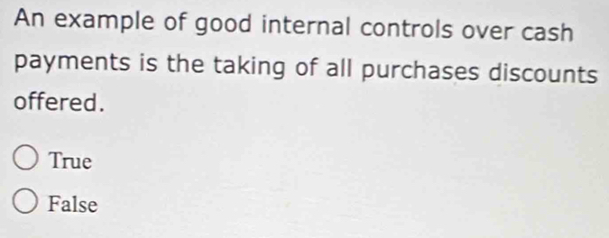 Solved: An example of good internal controls over cash payments is the ...