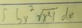 bx^2sqrt(x^3-1)dx