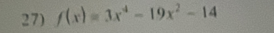 f(x)=3x^4-19x^2-14