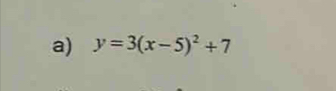 y=3(x-5)^2+7