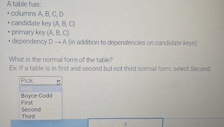 Solved: A table has: columns A, B, C, D candidate key (A,B,C) primary ...