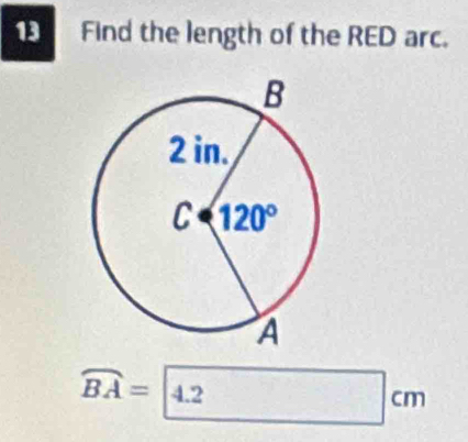 Find the length of the RED arc.
overline BA=4.2cm