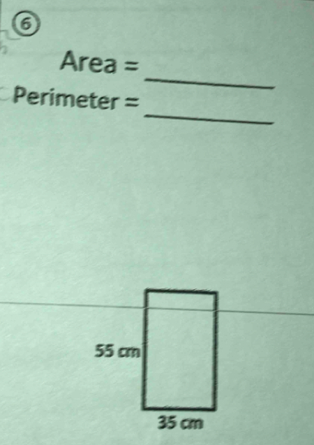 6
Area=
_ 
P erimeter=
_