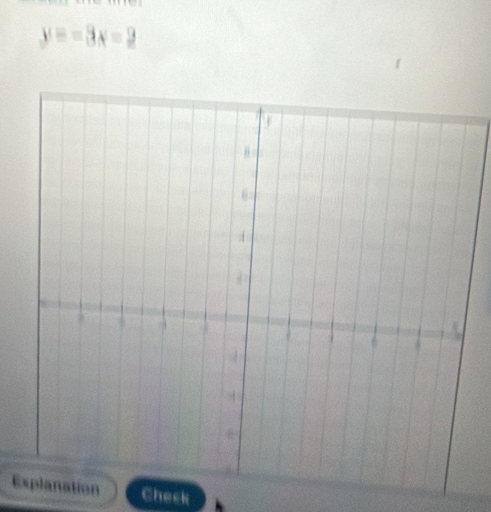 y=-3x=2
Eon Check