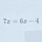 7x=6x-4