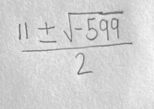  (11± sqrt(-599))/2 