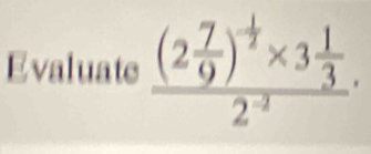 Evaluate (2)×.