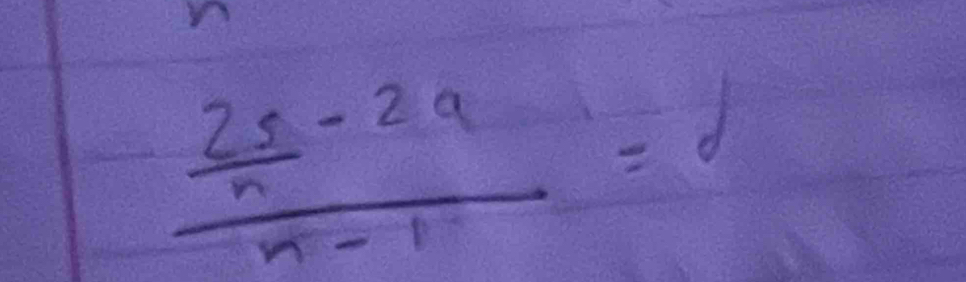 frac  2s/n -2an-1=d