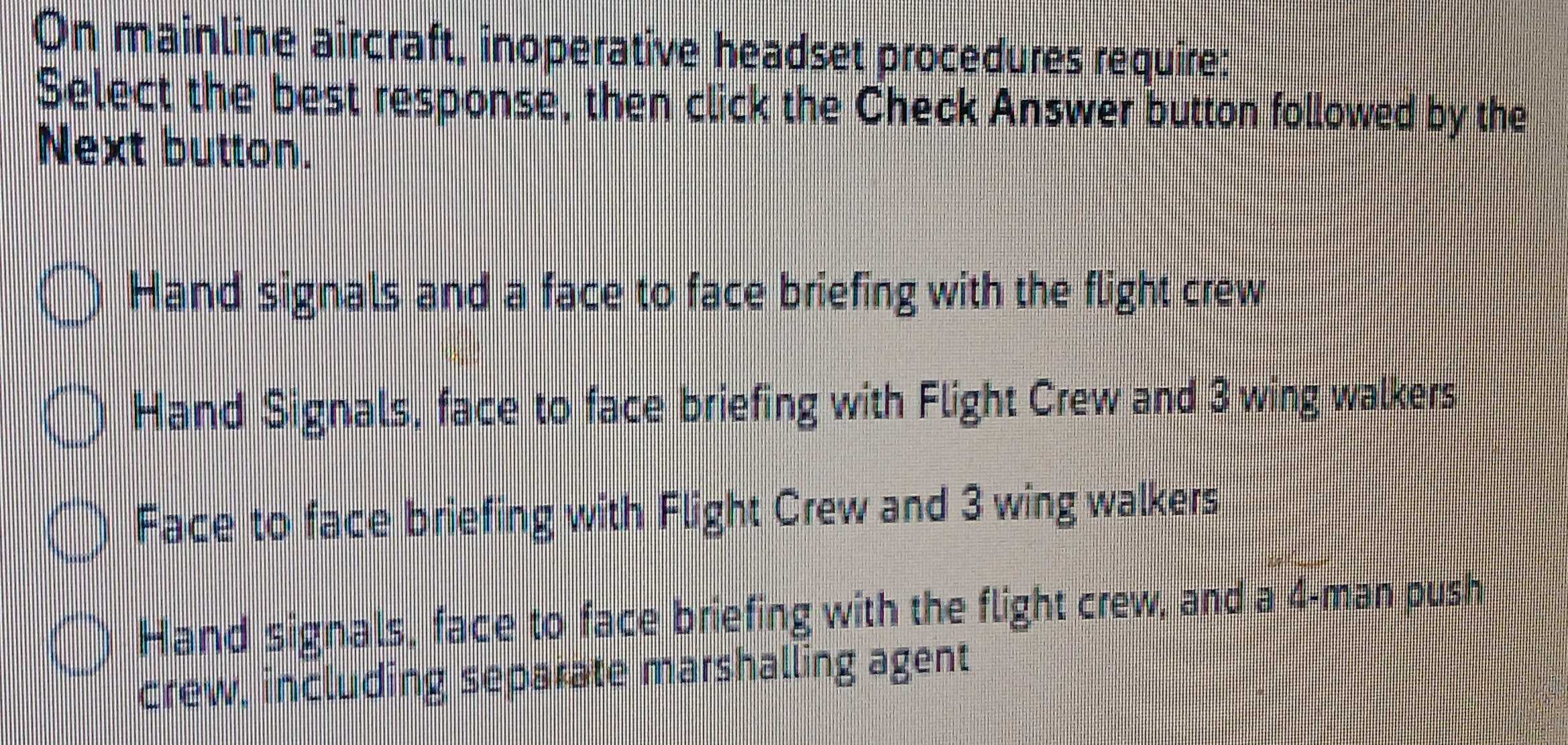 Solved: On mainline aircraft, inoperative headset procedures require ...