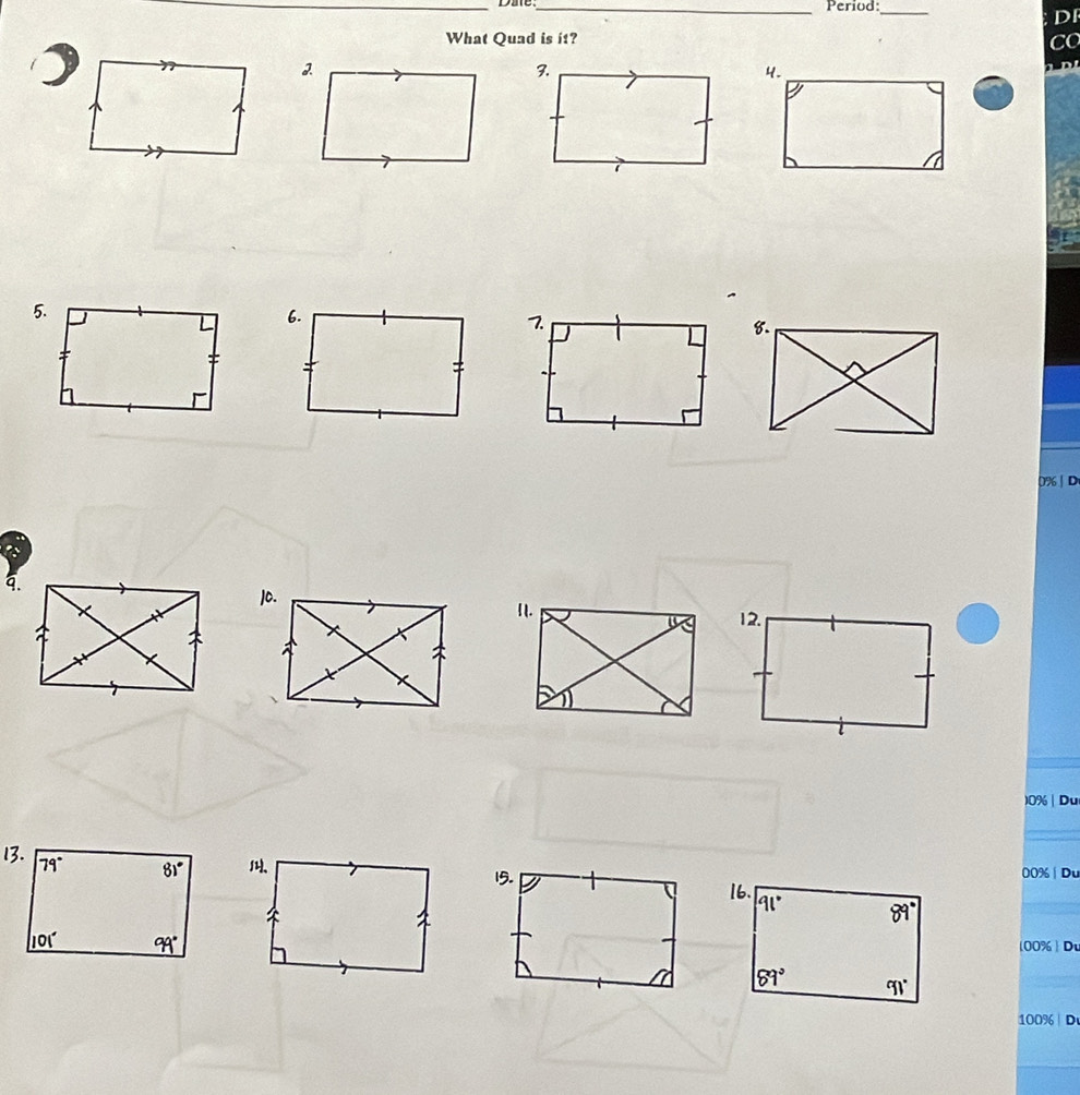 Dae:_ Period:_
D
What Quad is it? Co
4.
d 
6.
-
D% | D
q.
10.
)0% | Du
00%  Du
100% D
100%  D