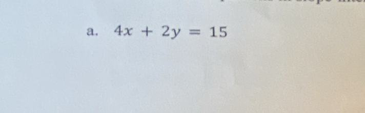 4x+2y=15