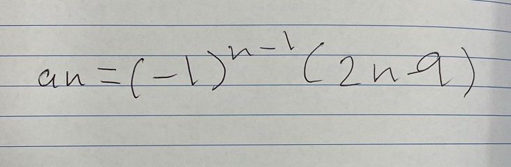 a_n=(-1)^n-1(2n-9)