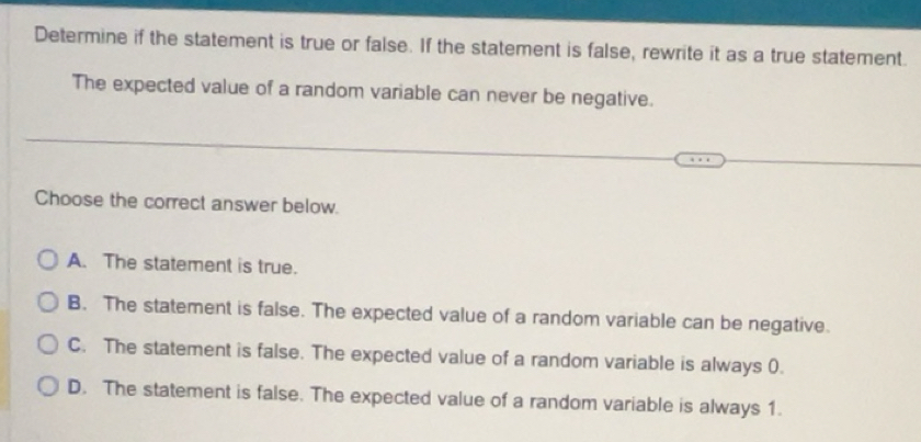 Solved: Determine if the statement is true or false. If the statement ...