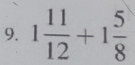 1 11/12 +1 5/8 