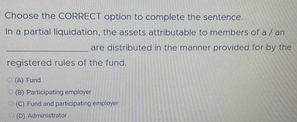 Solved: Choose the CORRECT option to complete the sentence. In a ...
