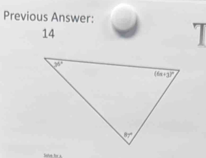 Previous Answer:
14
I
Solve for A