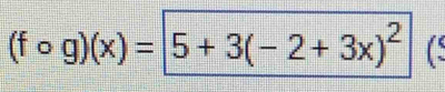 (fcirc g)(x)=5+3(-2+3x)^2